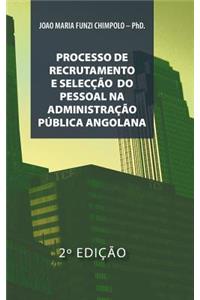 Processo de Recrutamento E Seleccao Na Administracao Publica Angolana