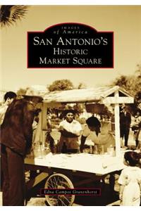San Antonio's Historic Market Square