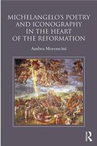 Michelangelo's Poetry and Iconography in the Heart of the Reformation