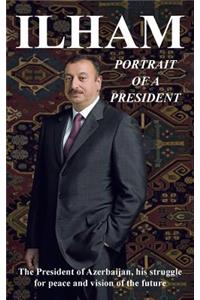 Ilham Portrait of a President