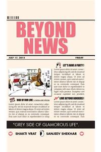 Beyond News