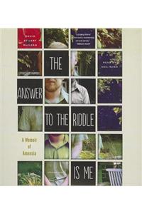 Answer to the Riddle Is Me