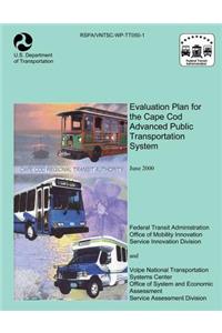 Evaluation Plan For The Cape Cod Advanced Public Transportation System