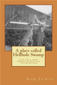 Place Called Hellhole Swamp