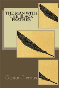 The Man with the Black Feather