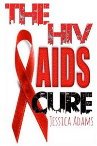HIV And AIDS Cure