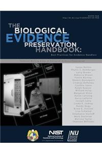 NISTIR 7928 The Biological Evidence Preservation Handbook