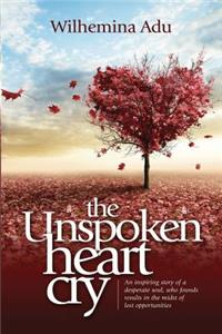 Unspoken Heart Cry