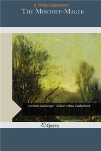 The Mischief-Maker