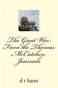 The Great War From the Thomas McCutchen Journals