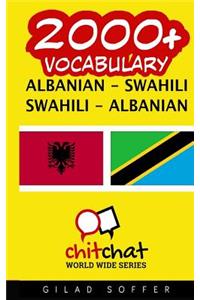 2000+ Albanian - Swahili Swahili - Albanian Vocabulary