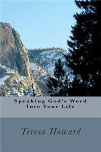 Speaking God's Word Into Your Life