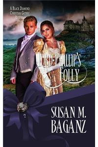 Lord Phillip's Folly
