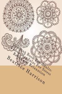Coloring Book for Adults: I Love Mandalas for Stress Relief and Relaxation