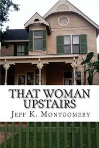 That Woman Upstairs