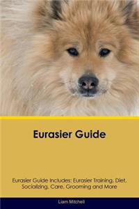 Eurasier Guide Eurasier Guide Includes