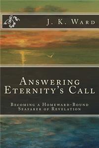 Answering Eternity's Call