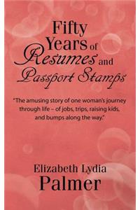 Fifty Years of Resumes and Passport Stamps