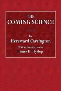 The Coming Science