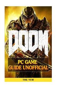 Doom 4 PC Game Guide Unofficial