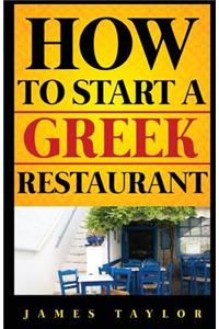 How to Start a Greek Restaurant