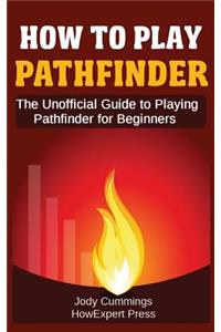 How to Play Pathfinder