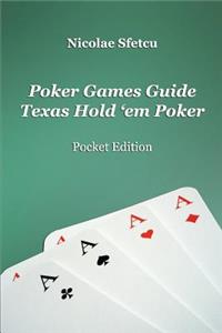 Poker Games Guide - Texas Hold 'em Poker