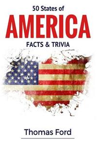 50 States of America- Facts & Trivia
