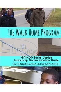 The Walk Home Program