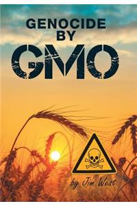 Genocide by GMO