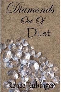 Diamonds out of Dust