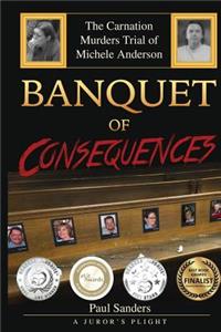 Banquet of Consequences