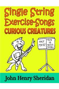 Single String Exercise-Songs - Curious Creatures