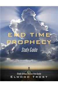 End Time Prophecy Study Guide