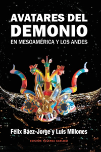 Avatares del Demonio en Mesoamérica y los Andes