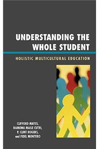 Understanding the Whole Student