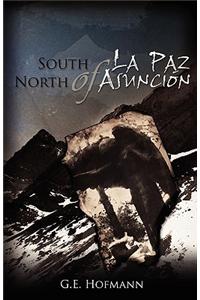 South of La Paz North of Asuncion