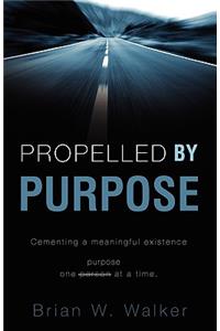 Propelled by Purpose