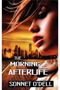 The Morning Afterlife