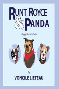 Runt, Royce, & Panda-Puppy Superlatives