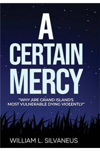 Certain Mercy
