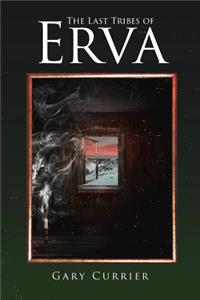 The Last Tribes of Erva