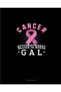 Cancer Messed With The Wrong Gal