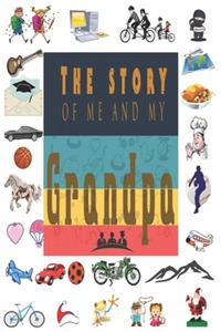 The Story of Me and My Grandpa