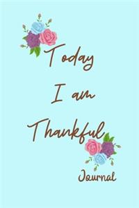 Today I am Thankful Journal