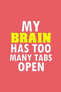 My Brain Has Too Many Tabs Open