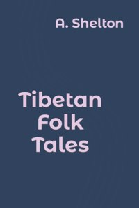 Tibetan Folk Tales