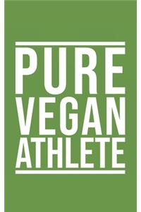 Pure Vegan Athlete Fitness & Exercise Journal for Vegan Gym Enthusiasts