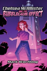 Chelsea McAllister and the Bubblegum Effect