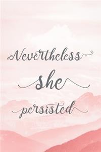 Nevertheless She Persisted
